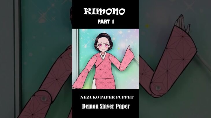 【鬼滅の刃漫画】❤️ NEZUKO PUPPET – KIMONO CUTE – PART 2 ❤️【鬼滅の刃】Demon Slayer Paper shorts