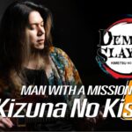 วินเล่นเอง  :『Demon Slayer 鬼滅の刃  MAN WITH A MISSION × milet – Kizuna no Kiseki「絆ノ奇跡」 Guitar Cover !!