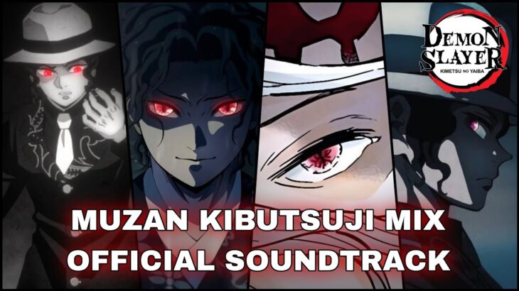 Muzan Kibutsuji OST – Mix [Official Demon Slayer OST] (鬼滅の刃)