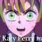 甘露寺×ET Katy Perry mad【鬼滅の刃mad】