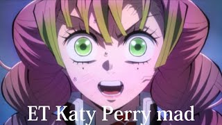 甘露寺×ET Katy Perry mad【鬼滅の刃mad】