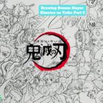Drawing Demon Slayer: Kimetsu no Kaiba (鬼滅の刃) Part 2 S.2 #66